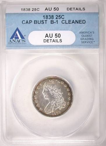 1838 Cap Bust B 1 Quarter ANACS AU50 Details  