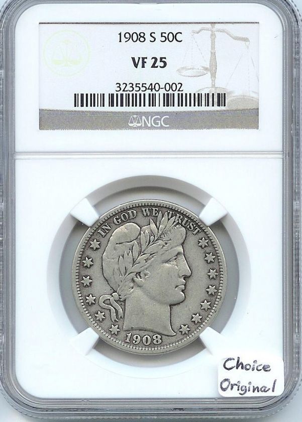 1908 S Barber Half Dollar NGC VF 25 Choice Original  