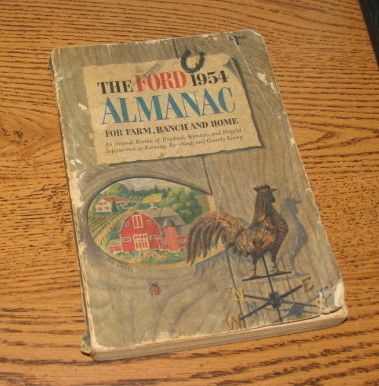 1954 FORD ALMANAC FOR FARM RANCH AND HOME John Strohm  