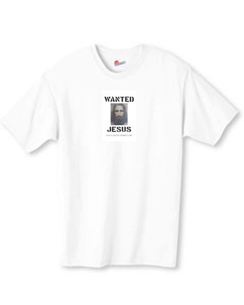 JESUS WANTED POSTER Christ God Christian FUNNY T SHIRT  