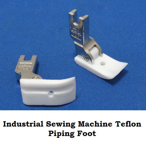 TEFLON HIGH SHANK HINGED PIPING CORDING FOOT INDUSTRIAL  