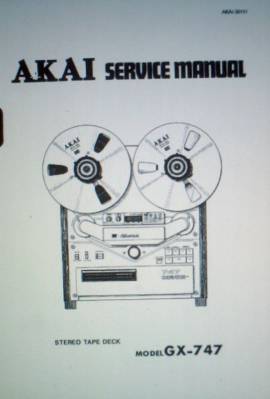 AKAI GX 747 STEREO TAPE DECK SERVICE MANUAL BOUND ENG  