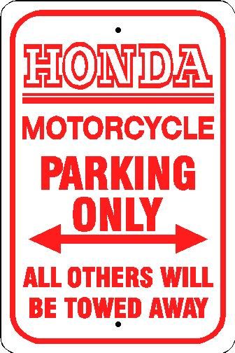 HONDA MOTORCYCLE PARKING ONLY STREET SIGN PACIFIC COAST  